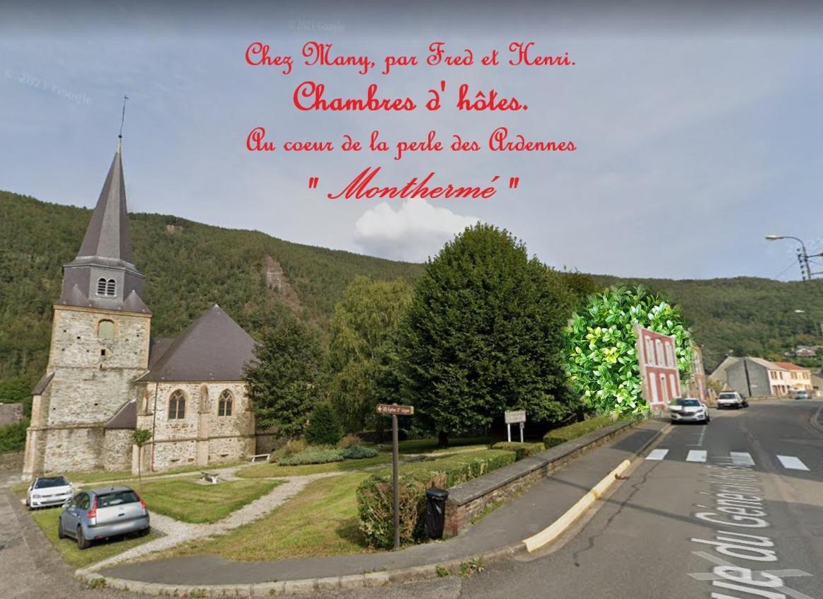 Chez Many, Par Fred Et Henri Bed and Breakfast Monthermé Εξωτερικό φωτογραφία